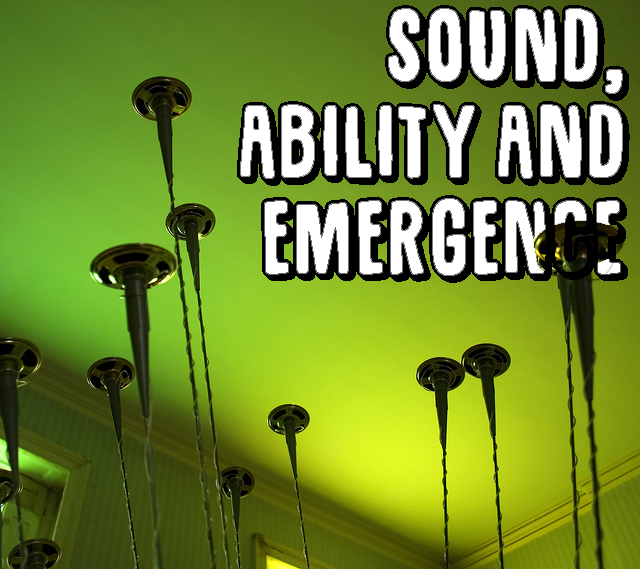Introduction to Sound, Ability, and Emergence Forum